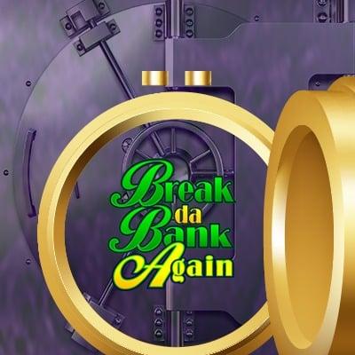 Break da Bank Again thumbnail