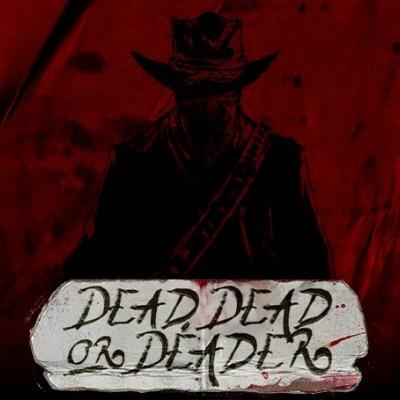 Dead Dead Or Deader thumbnail